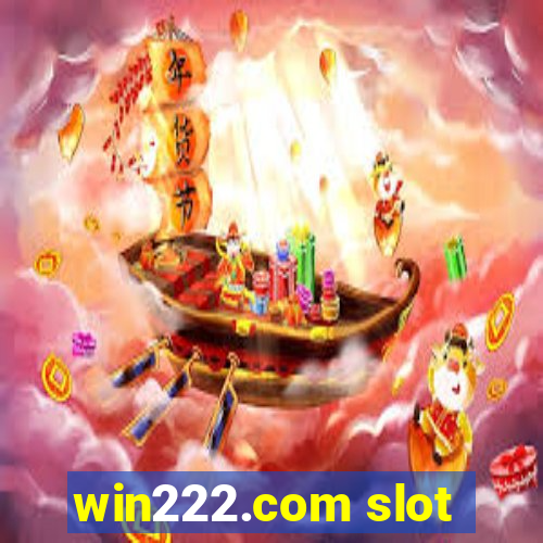 win222.com slot